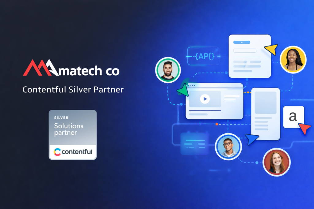 Why Enterprises Choose Matech CO Contentful Silver Partner