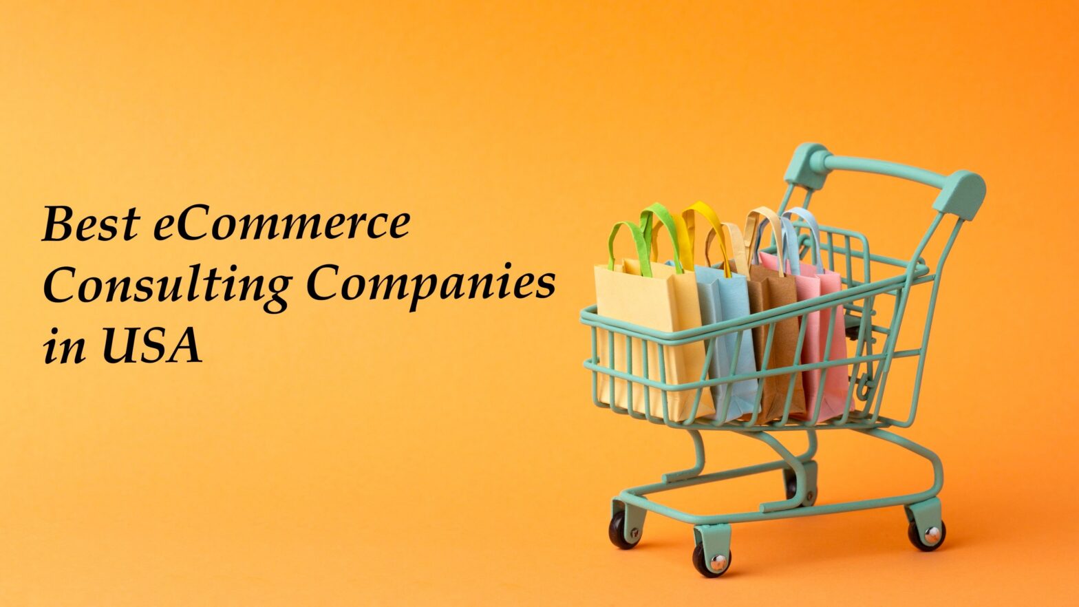 Best eCommerce Consulting Companies in USA